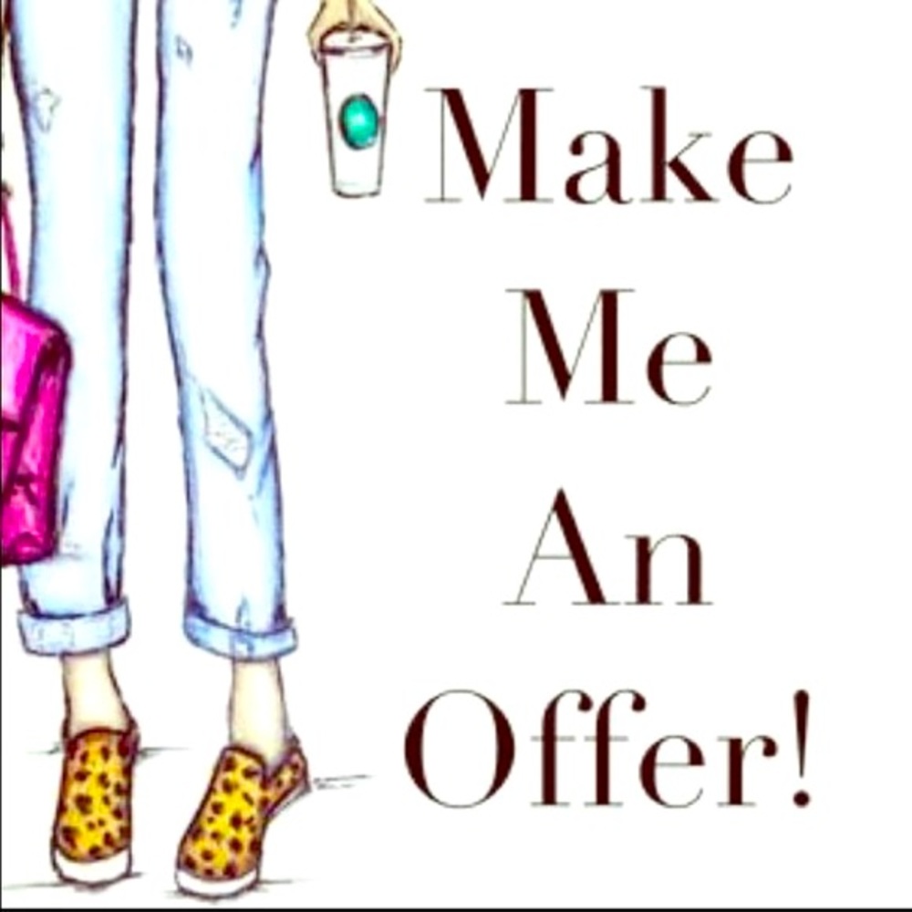 OFFERS ACCEPTED & ENCOURAGED!